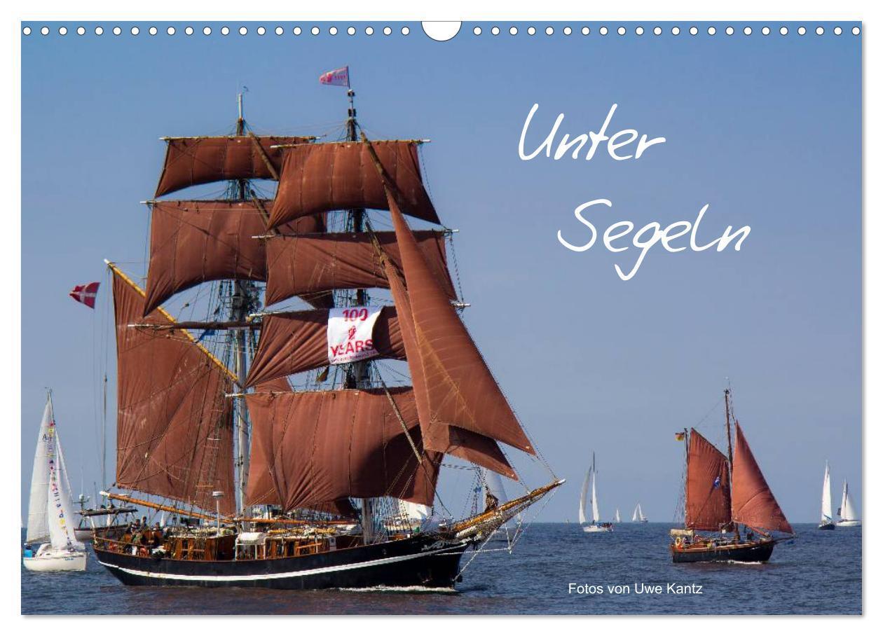 Cover: 9783383628894 | Unter Segeln (Wandkalender 2024 DIN A3 quer), CALVENDO Monatskalender