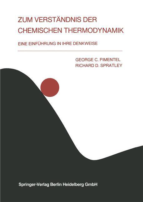 Cover: 9783798505568 | Zum Verständnis der chemischen Thermodynamik | G. C. Pimentel (u. a.)