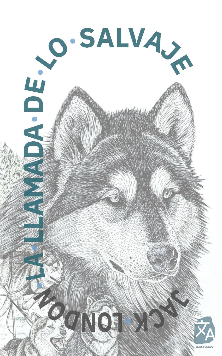 Cover: 9781915088611 | La llamada de lo salvaje | Jack London | Taschenbuch | Spanisch | 2023