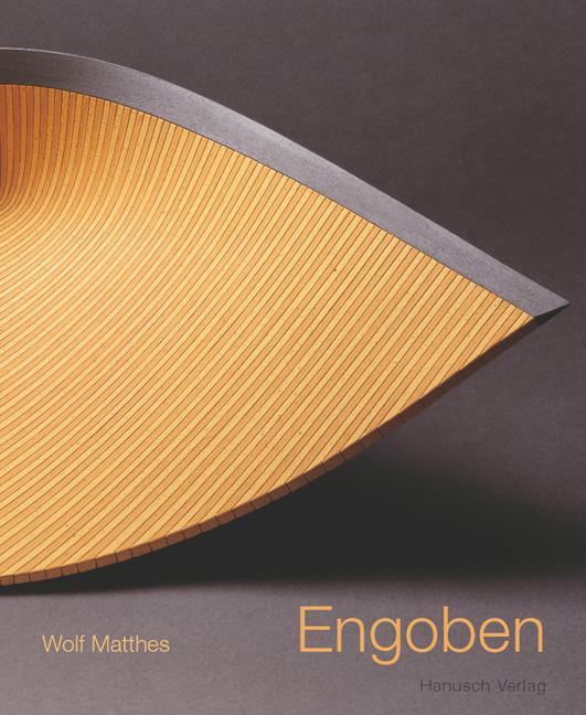 Cover: 9783936489125 | Engoben und andere tonige Überzüge auf Keramik | Wolf Matthes | Buch