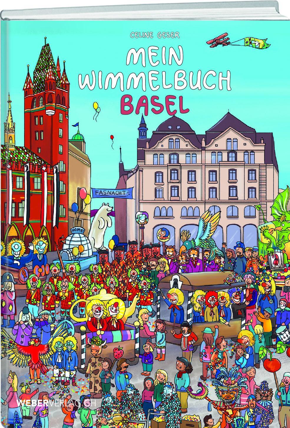 Cover: 9783038182894 | Mein Wimmelbuch Basel | Celine Geser | Buch | 16 S. | Deutsch | 2020