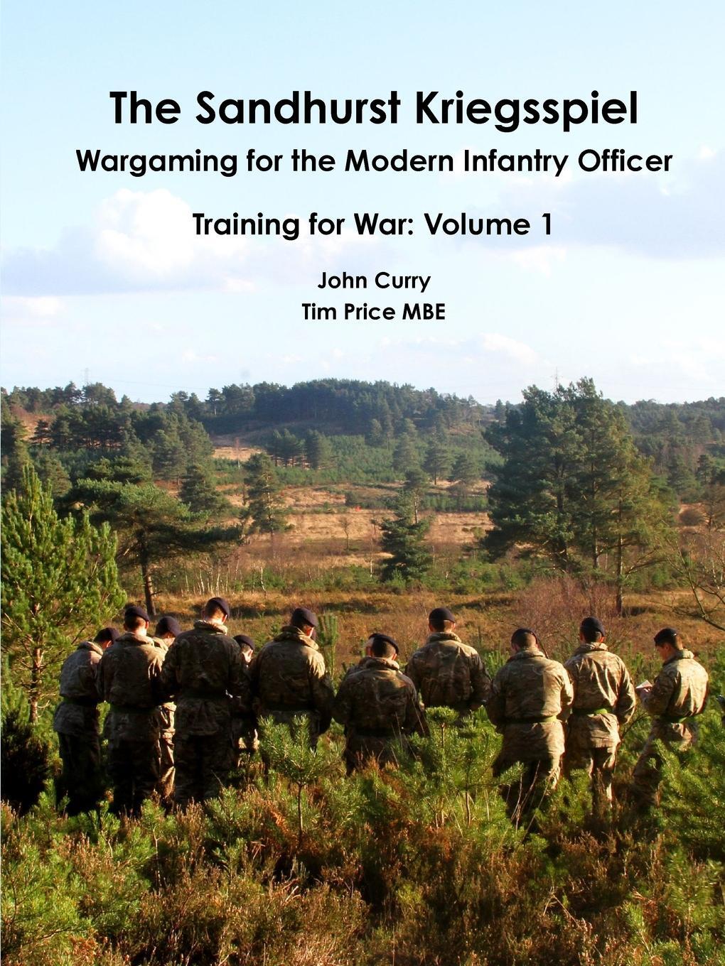 Cover: 9781326772499 | The Sandhurst Kriegsspiel Wargaming for the Modern Infantry Officer...