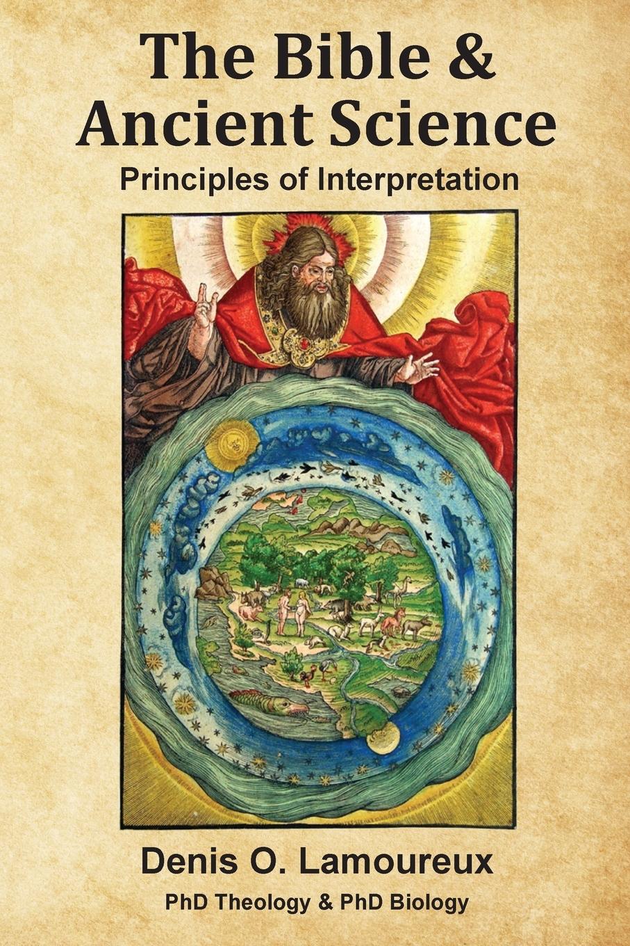 Cover: 9781951252052 | The Bible &amp; Ancient Science | Principles of Interpretation | Lamoureux