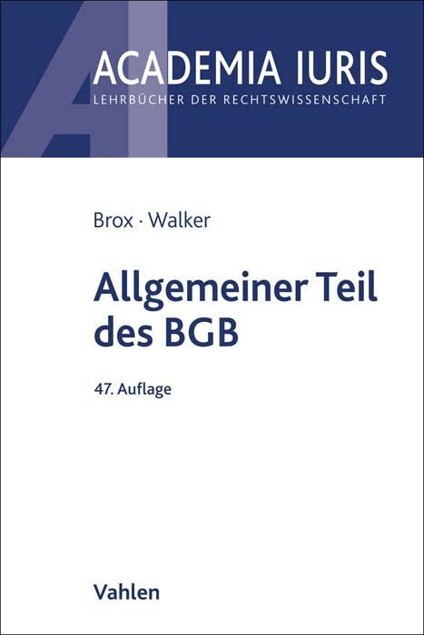 Cover: 9783800671496 | Allgemeiner Teil des BGB | Hans Brox (u. a.) | Taschenbuch | XXIX