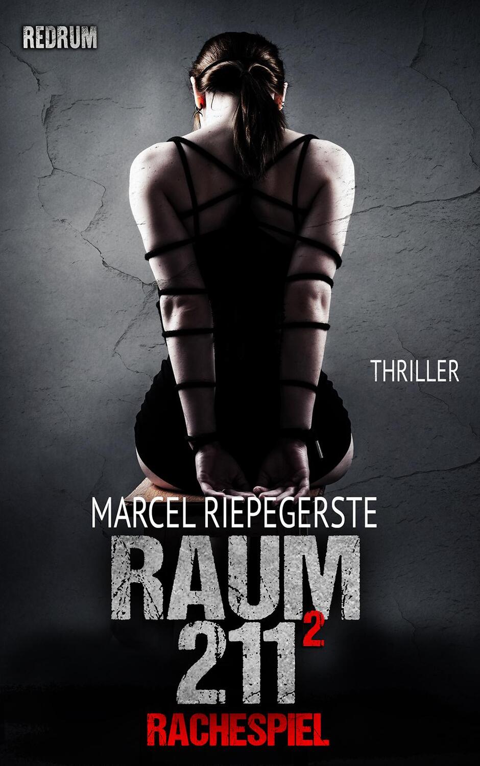 Cover: 9783959579919 | Raum 211. Rachespiel | Marcel Riepegerste | Taschenbuch | 239 S.