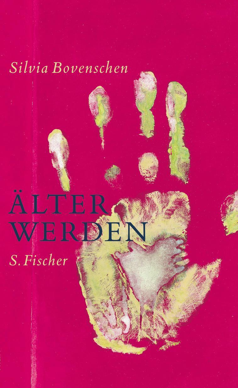 Cover: 9783100035127 | Älter werden | Silvia Bovenschen | Buch | Deutsch | 2006 | FISCHER, S.