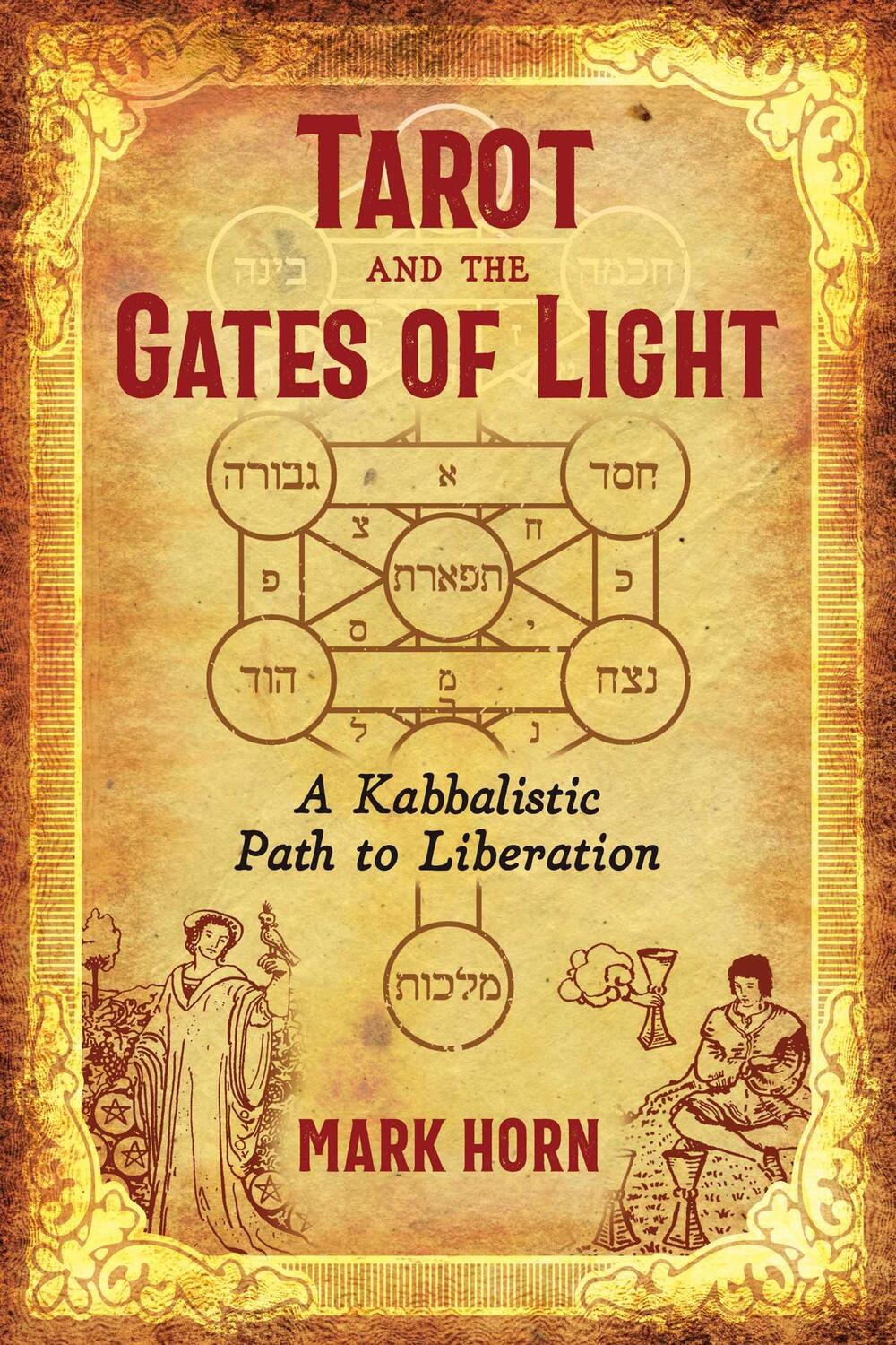 Cover: 9781620559307 | Tarot and the Gates of Light | A Kabbalistic Path to Liberation | Horn