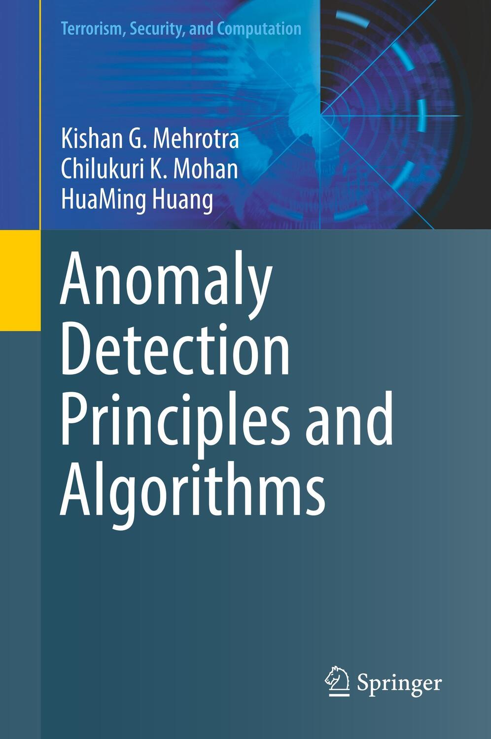 Cover: 9783319675244 | Anomaly Detection Principles and Algorithms | Mehrotra (u. a.) | Buch