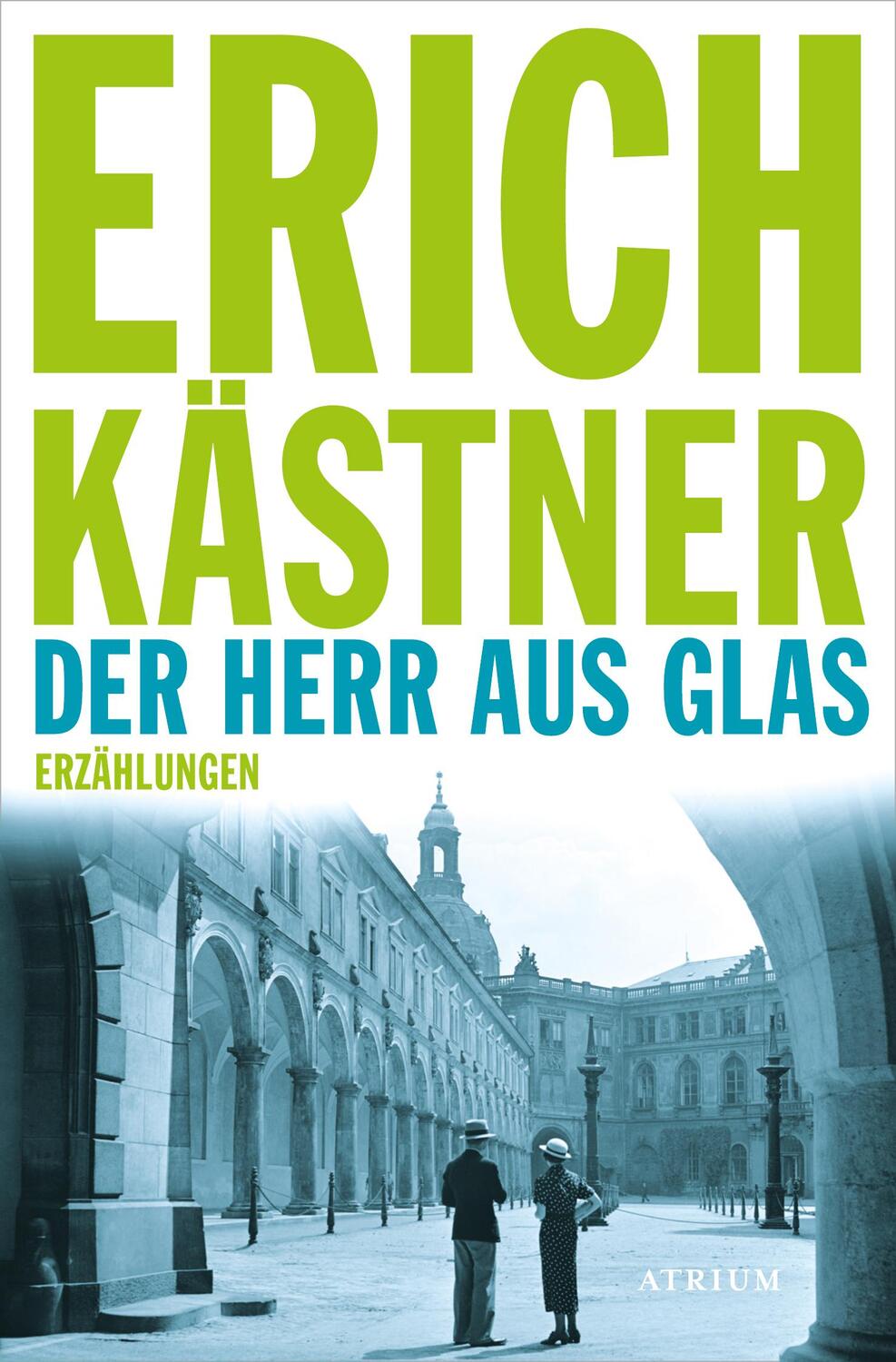 Cover: 9783038820222 | Der Herr aus Glas | Erzählungen | Erich Kästner | Taschenbuch | 304 S.