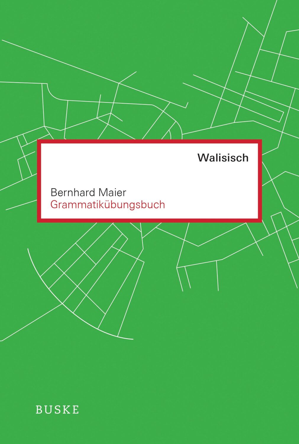 Cover: 9783967690606 | Grammatikübungsbuch Walisisch | Bernhard Maier | Taschenbuch | 160 S.