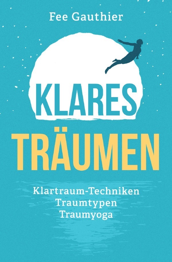 Cover: 9783757569945 | "Klares Träumen" | Klartraum-Techniken, Traumtypen, Traumyoga | Buch