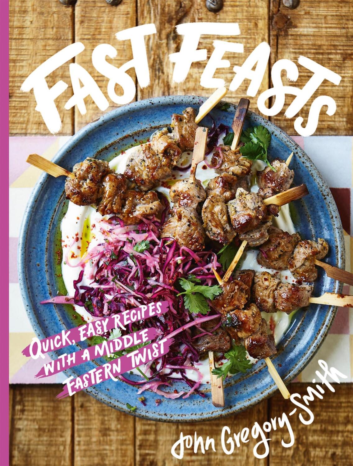 Cover: 9781914317170 | Fast Feasts | Quick, easy recipes with a Middle Eastern twist | Buch