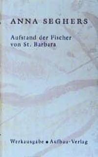 Cover: 9783351034511 | Aufstand der Fischer von St.Barbara | Anna Seghers | Buch | 171 S.