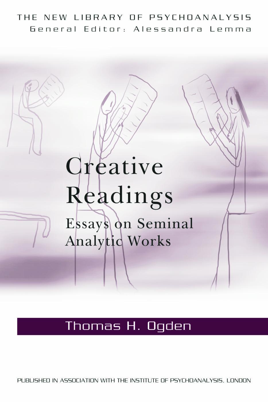 Cover: 9780415698337 | Creative Readings: Essays on Seminal Analytic Works | Thomas H Ogden