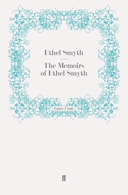 Cover: 9780571243266 | The Memoirs of Ethel Smyth | Taschenbuch | Paperback | Englisch | 2011
