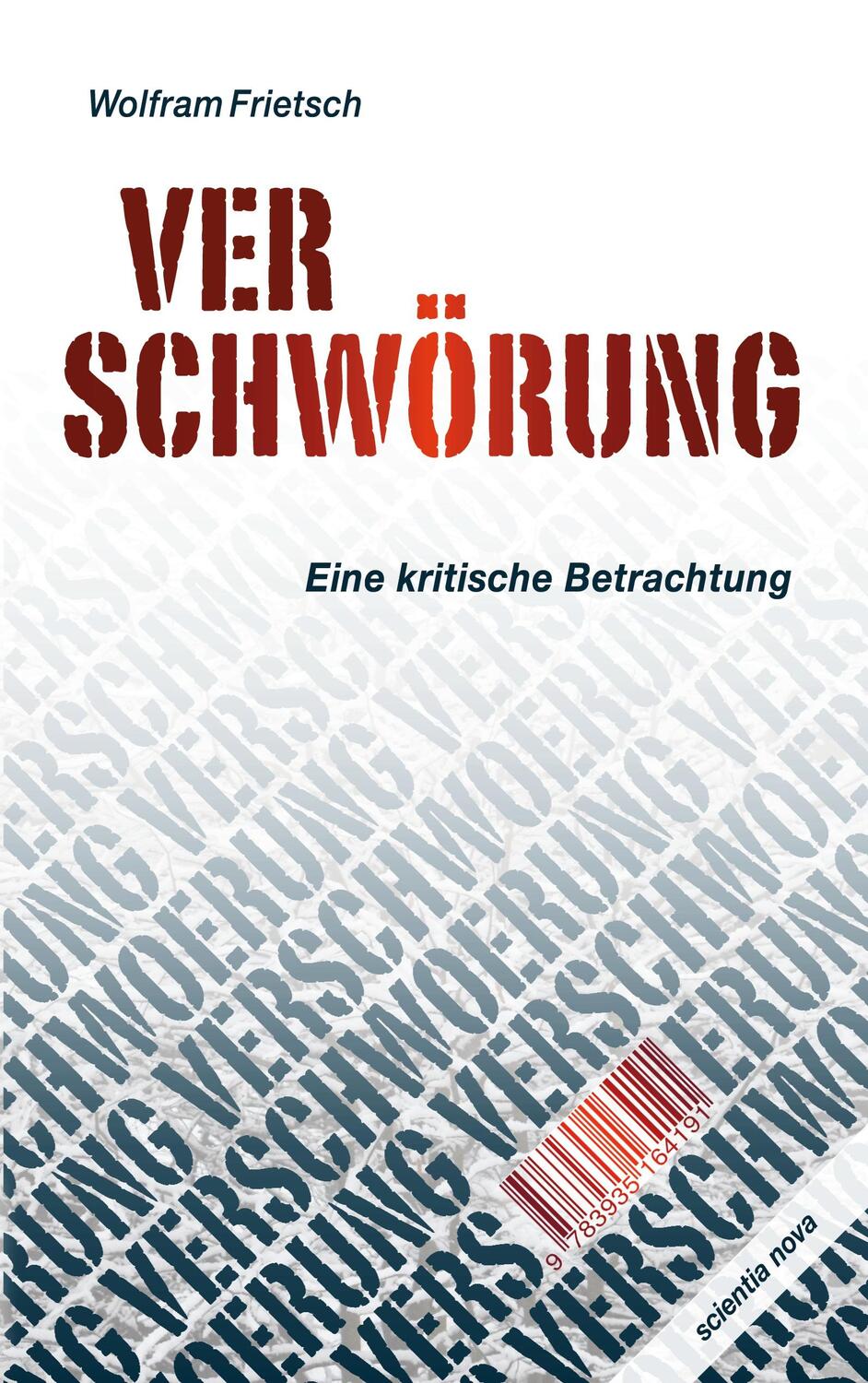 Cover: 9783935164191 | Verschwörung | Eine kritische Betrachtung | Wolfram Frietsch | Buch