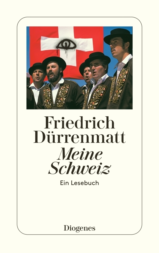 Cover: 9783257230062 | Meine Schweiz | Ein Lesebuch | Friedrich Dürrenmatt | Taschenbuch