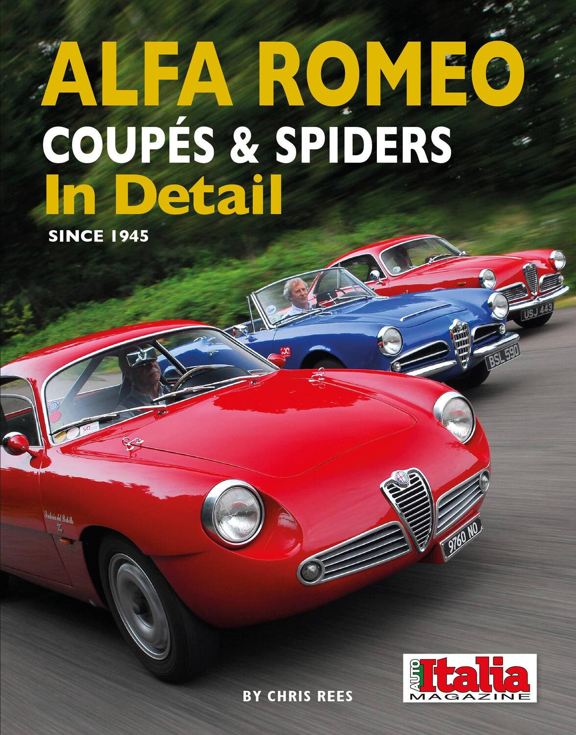 Cover: 9781906133863 | Alfa Romeo Coupes &amp; Spiders in Detail since 1945 | Chris Rees | Buch