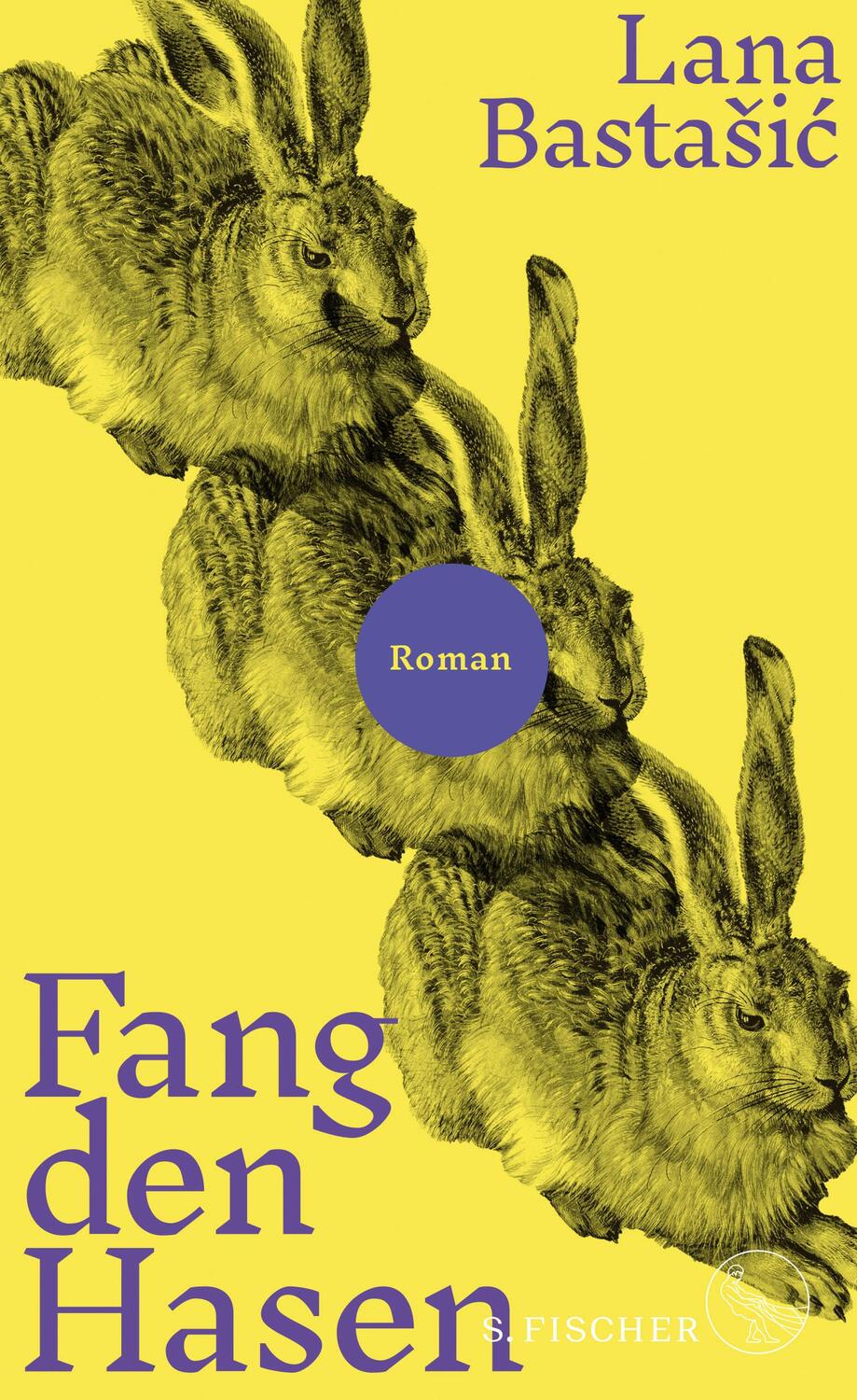 Cover: 9783103970326 | Fang den Hasen | Roman | Lana Bastasic | Buch | Deutsch | 2021