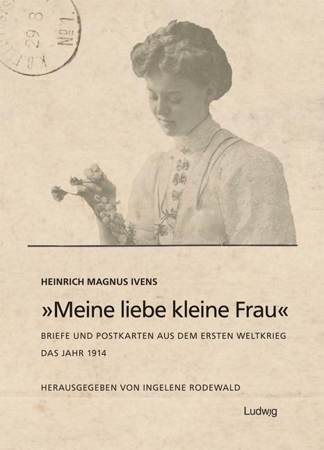 Cover: 9783869352183 | Meine liebe kleine Frau Briefe und Postkarten aus dem Ersten...