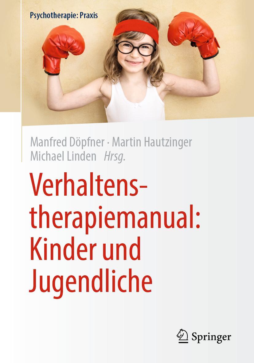 Cover: 9783662589793 | Verhaltenstherapiemanual: Kinder und Jugendliche | Döpfner (u. a.) | x