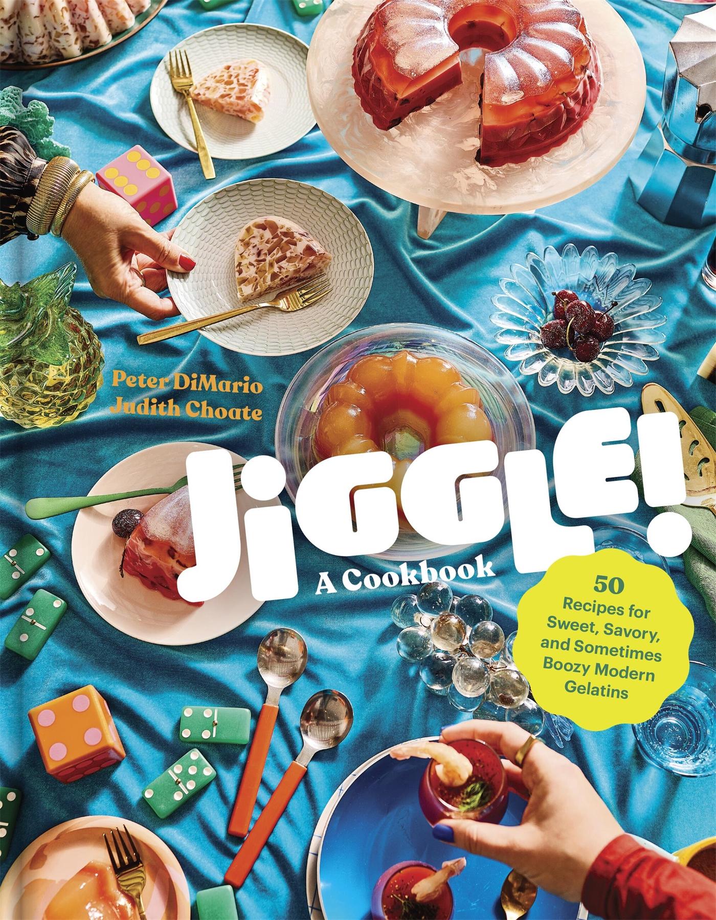 Cover: 9781523525522 | Jiggle!: A Cookbook | Peter Dimario (u. a.) | Buch | Englisch | 2024