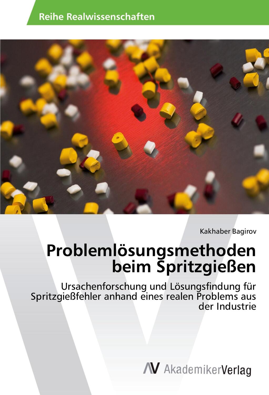 Cover: 9783639872484 | Problemlösungsmethoden beim Spritzgießen | Kakhaber Bagirov | Buch