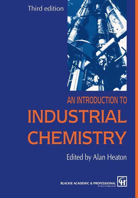 Cover: 9780751402728 | An Introduction to Industrial Chemistry | C. A. Heaton | Taschenbuch