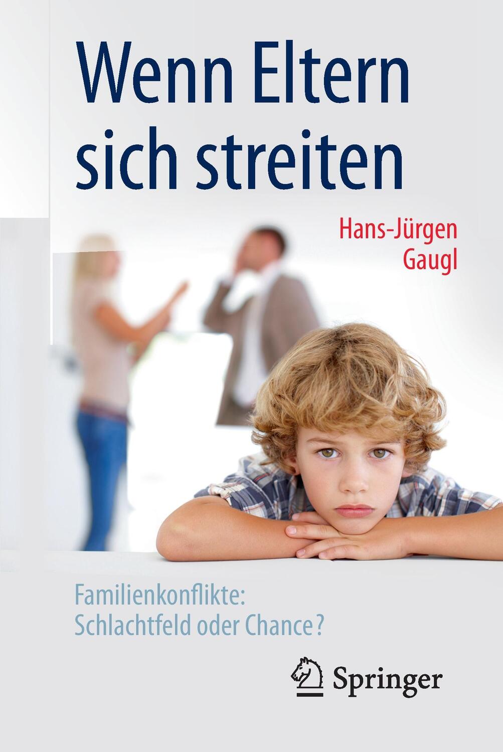 Cover: 9783662489277 | Wenn Eltern sich streiten | Hans-Jurgen Gaugl | Taschenbuch | Springer