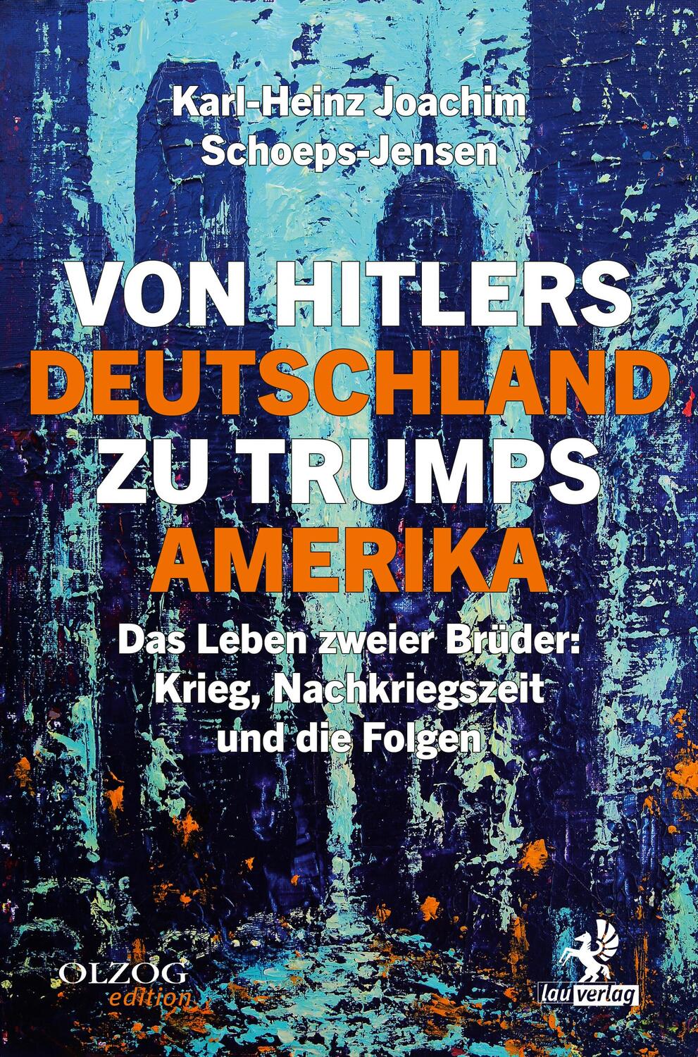 Cover: 9783957682499 | Von Hitlers Deutschland zu Trumps Amerika | Schoeps-Jensen | Buch