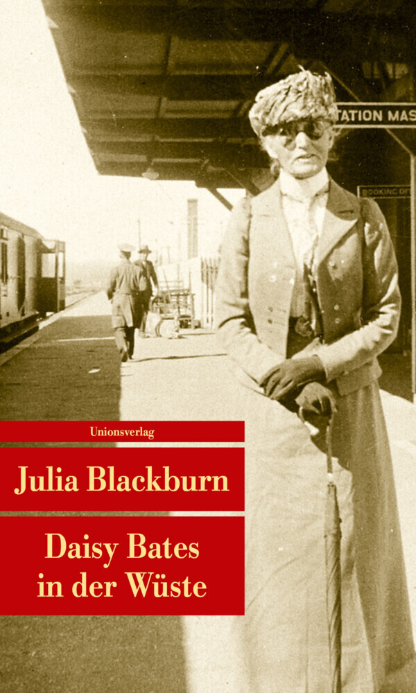 Cover: 9783293209022 | Daisy Bates in der Wüste | Julia Blackburn | Taschenbuch | Deutsch