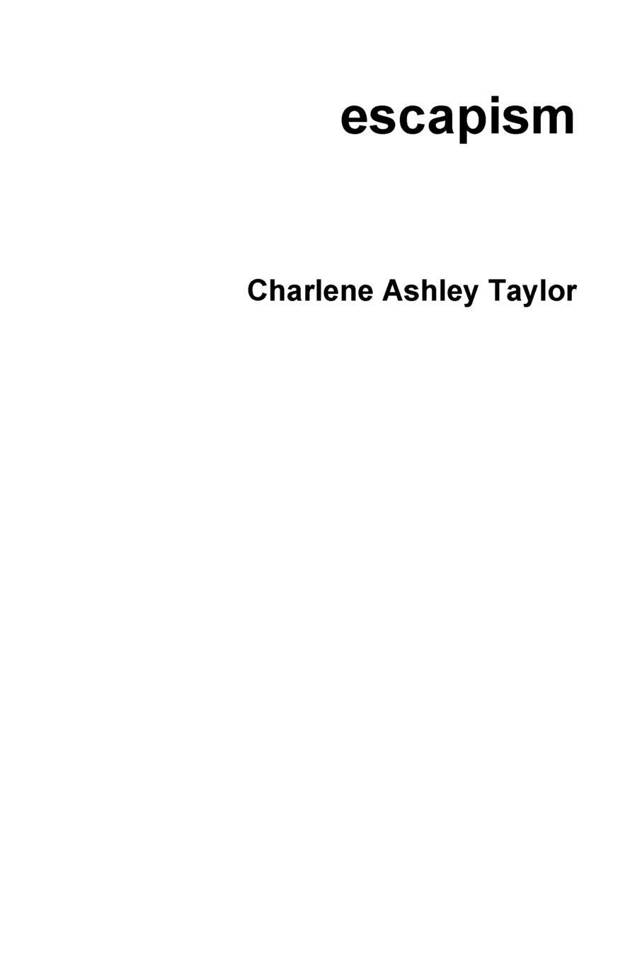 Cover: 9781329074804 | escapism | Charlene Ashley Taylor | Taschenbuch | Paperback | Englisch