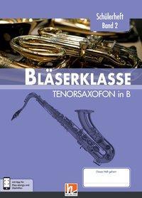 Cover: 9783862273072 | Leitfaden Bläserklasse. Schülerheft Band 2 - Tenorsaxofon | Sommer
