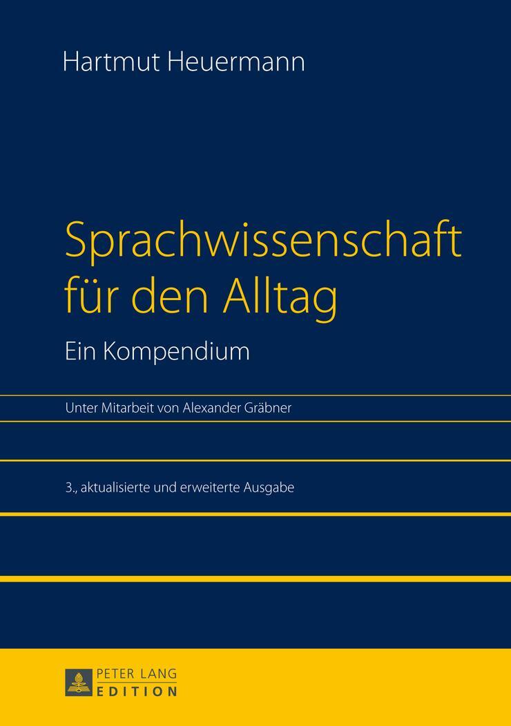 Cover: 9783631652619 | Sprachwissenschaft für den Alltag. Ein Kompendium | Hartmut Heuermann
