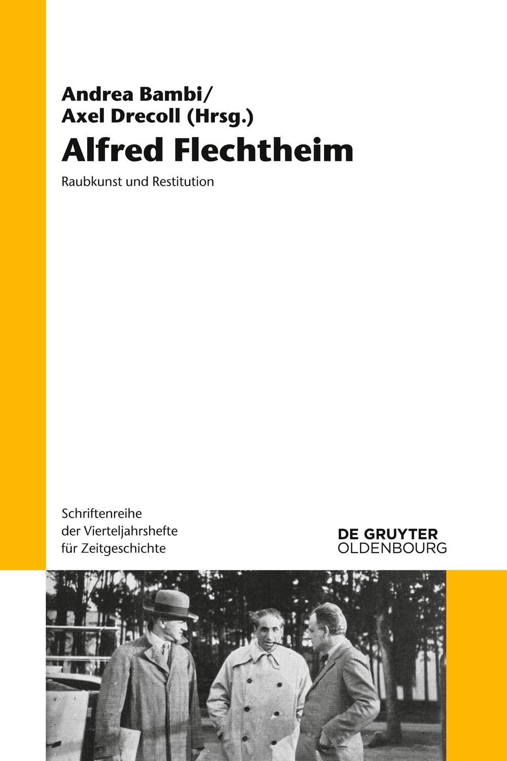 Cover: 9783110404845 | Alfred Flechtheim | Raubkunst und Restitution | Andrea Bambi (u. a.)