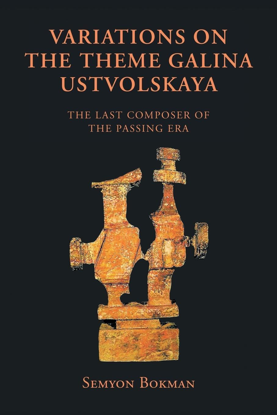 Cover: 9781796042726 | Variations on the Theme Galina Ustvolskaya | Semyon Bokman | Buch