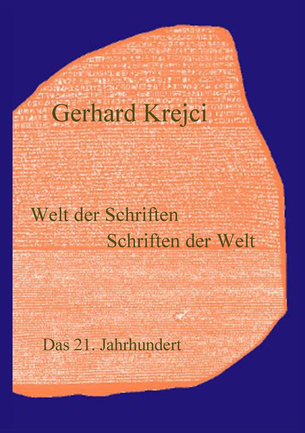 Cover: 9783739223421 | Welt der Schriften - Schriften der Welt | Das 21. Jahrhundert | Krejci
