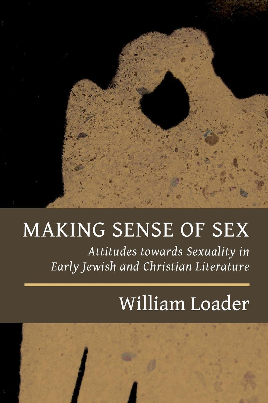 Cover: 9780802870957 | Making Sense of Sex | William Loader | Taschenbuch | Paperback | 2013