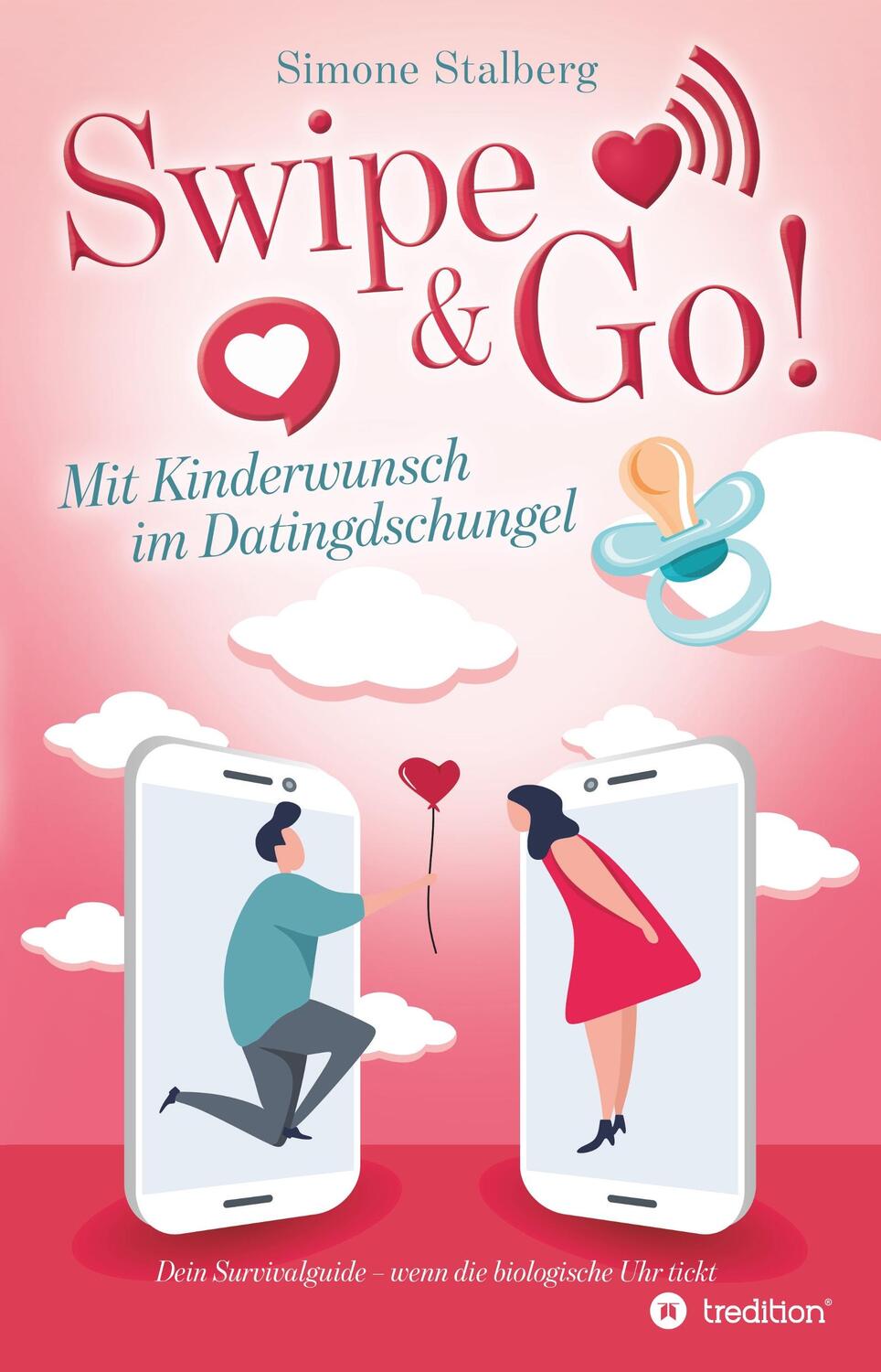 Cover: 9783749764211 | Swipe &amp; Go! Mit Kinderwunsch im Datingdschungel | Simone Stalberg