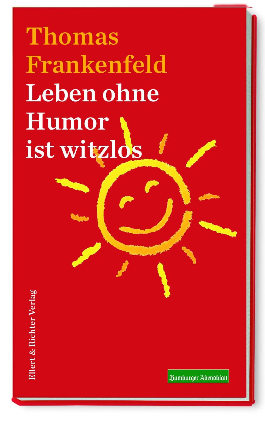 Cover: 9783831907687 | Leben ohne Humor ist witzlos | Thomas Frankenfeld | Taschenbuch | 2020