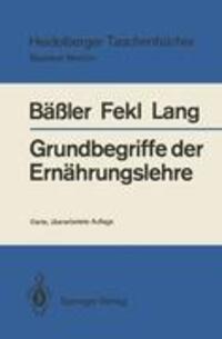 Cover: 9783540175667 | Grundbegriffe der Ernährungslehre | Karl-Heinz Bäßler (u. a.) | Buch