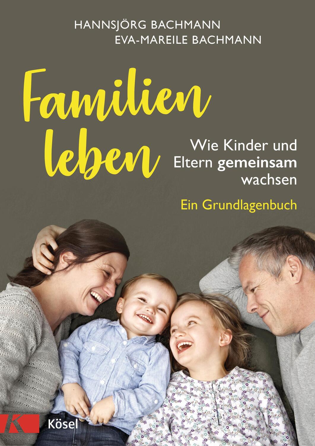 Cover: 9783466311095 | Familien leben | Hannsjörg Bachmann (u. a.) | Buch | 384 S. | Deutsch