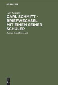 Cover: 9783050027739 | Carl Schmitt - Briefwechsel mit einem seiner Schüler | Carl Schmitt