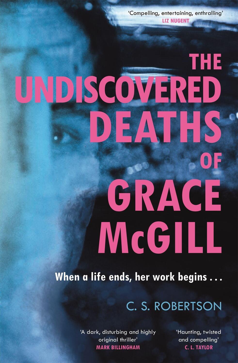 Cover: 9781529367645 | The Undiscovered Deaths of Grace McGill | C.S. Robertson | Buch | 2022