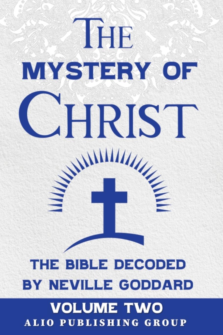 Cover: 9781961959125 | The Mystery of Christ the Bible Decoded by Neville Goddard | Goddard