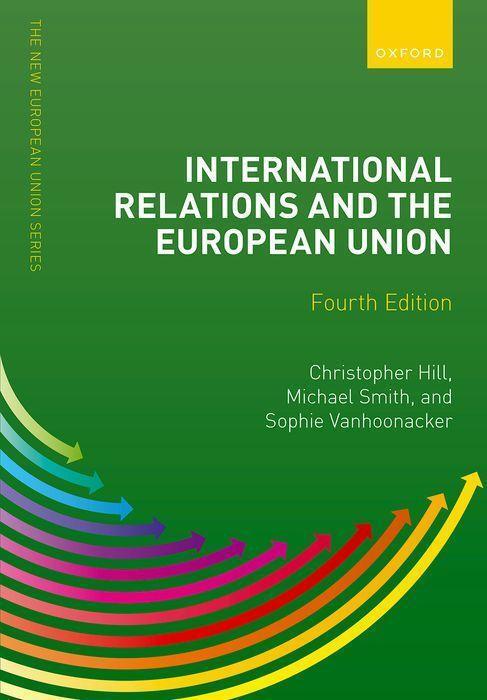 Cover: 9780192897343 | International Relations and the European Union | Hill (u. a.) | Buch