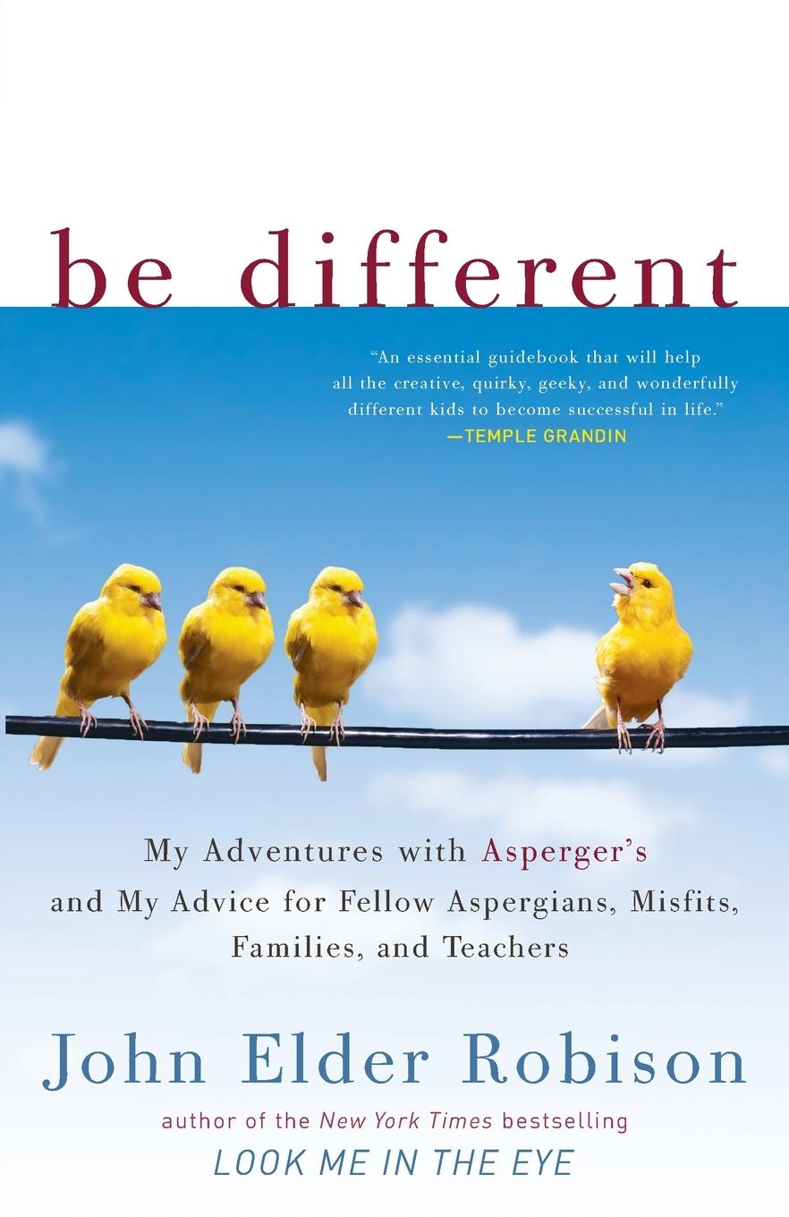 Cover: 9780307884824 | Be Different | John Elder Robison | Taschenbuch | Englisch | 2012