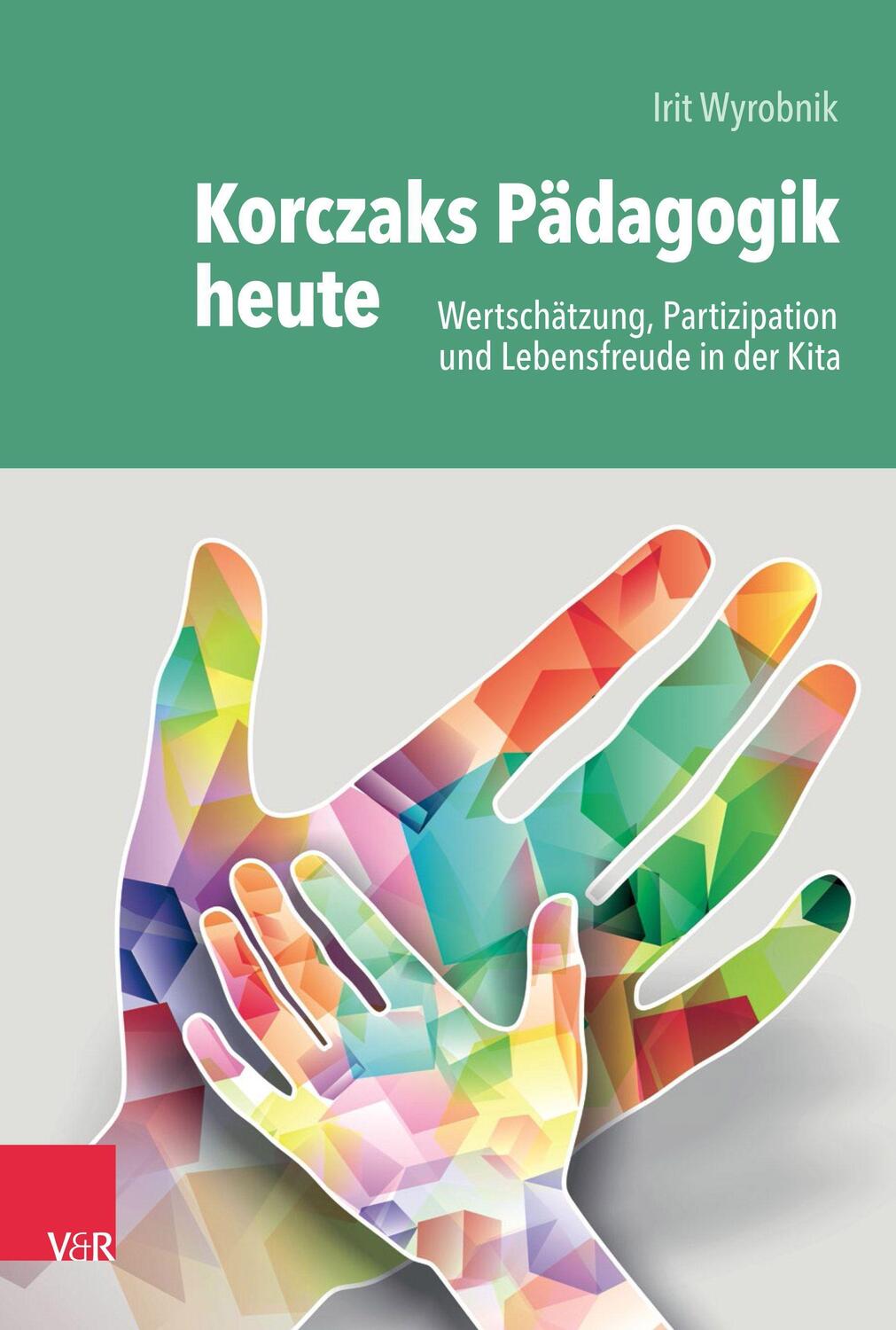 Cover: 9783525703052 | Korczaks Pädagogik heute | Irit Wyrobnik | Taschenbuch | Deutsch