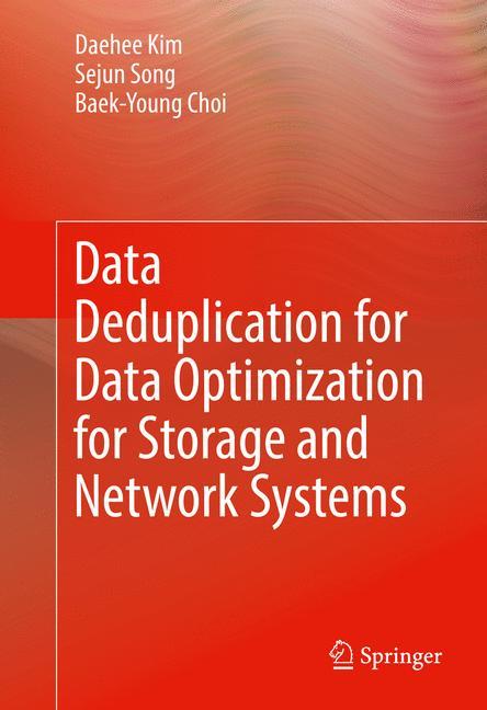 Cover: 9783319422787 | Data Deduplication for Data Optimization for Storage and Network...