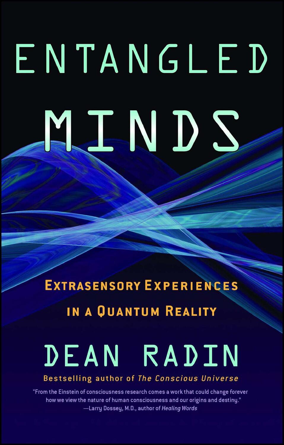 Cover: 9781416516774 | Entangled Minds | Extrasensory Experiences in a Quantum Reality | Buch